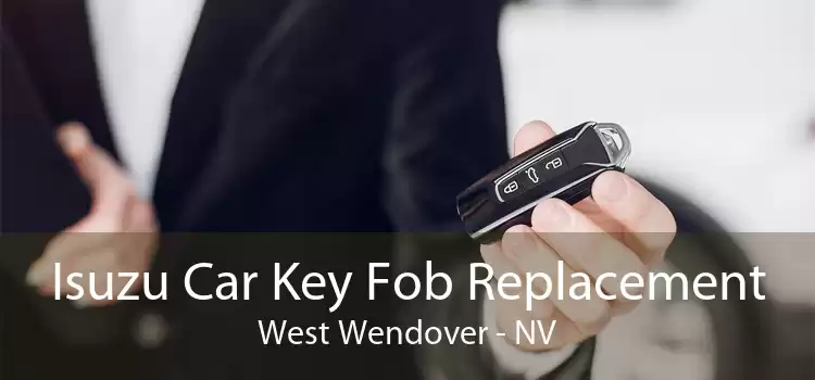 Isuzu Car Key Fob Replacement West Wendover - NV