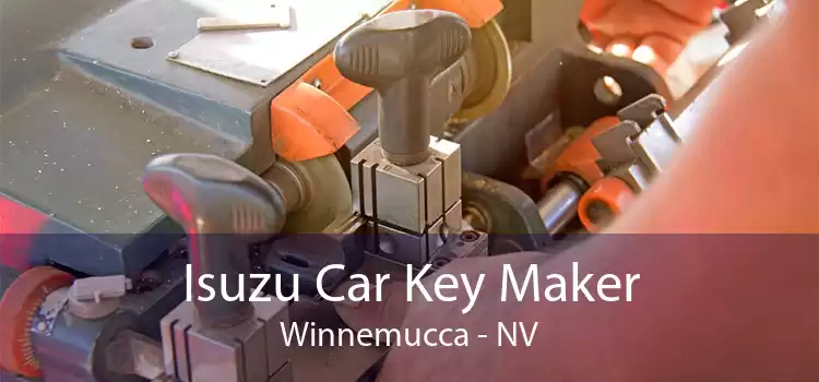 Isuzu Car Key Maker Winnemucca - NV