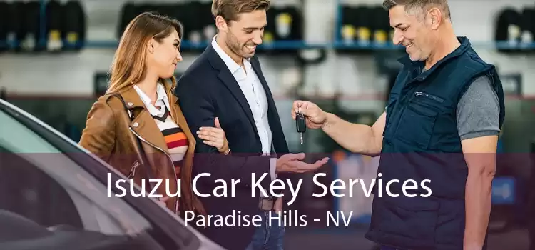 Isuzu Car Key Services Paradise Hills - NV