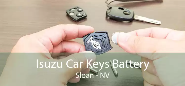Isuzu Car Keys Battery Sloan - NV