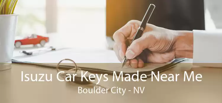 Isuzu Car Keys Made Near Me Boulder City - NV