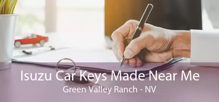 Isuzu Car Keys Made Near Me Green Valley Ranch - NV