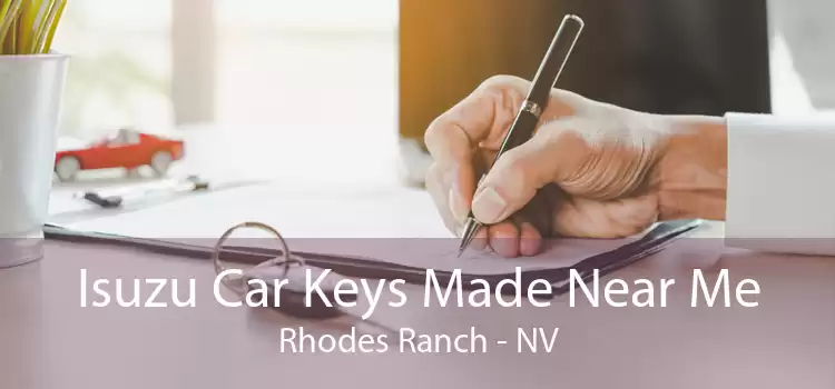 Isuzu Car Keys Made Near Me Rhodes Ranch - NV
