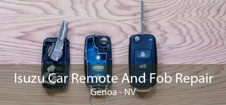 Isuzu Car Remote And Fob Repair Genoa - NV
