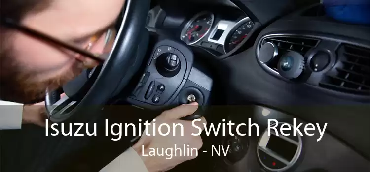 Isuzu Ignition Switch Rekey Laughlin - NV