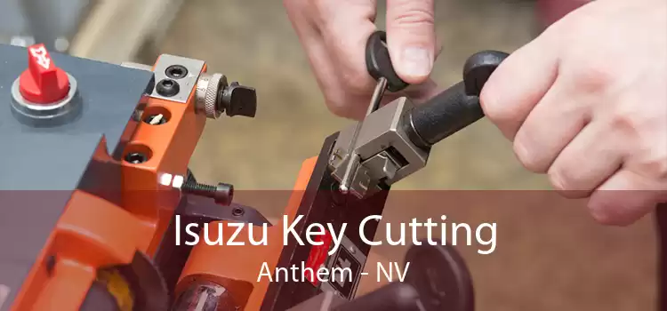 Isuzu Key Cutting Anthem - NV