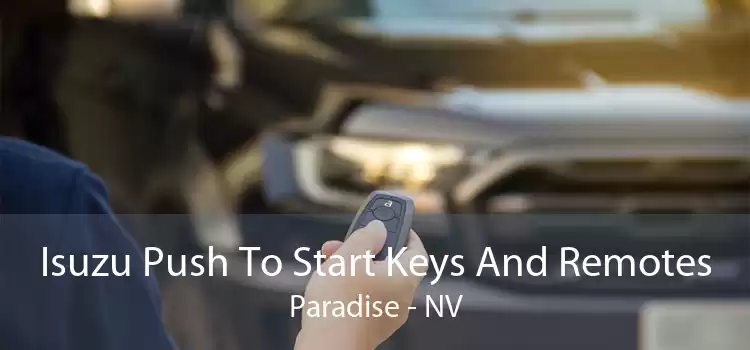 Isuzu Push To Start Keys And Remotes Paradise - NV