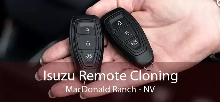 Isuzu Remote Cloning MacDonald Ranch - NV