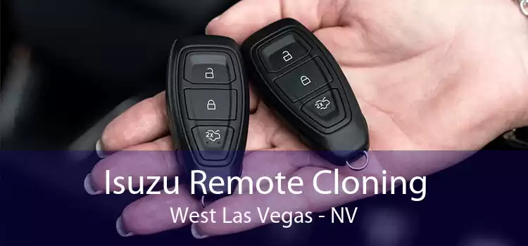 Isuzu Remote Cloning West Las Vegas - NV