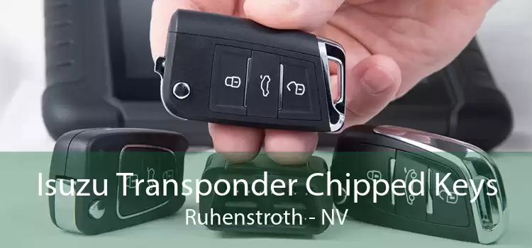 Isuzu Transponder Chipped Keys Ruhenstroth - NV