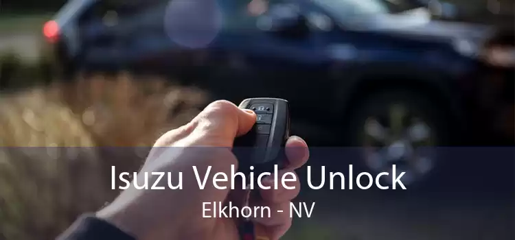 Isuzu Vehicle Unlock Elkhorn - NV