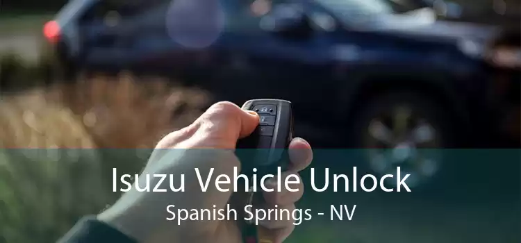 Isuzu Vehicle Unlock Spanish Springs - NV