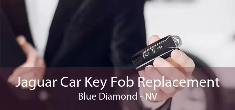 Jaguar Car Key Fob Replacement Blue Diamond - NV