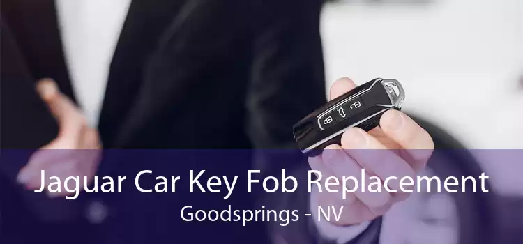 Jaguar Car Key Fob Replacement Goodsprings - NV