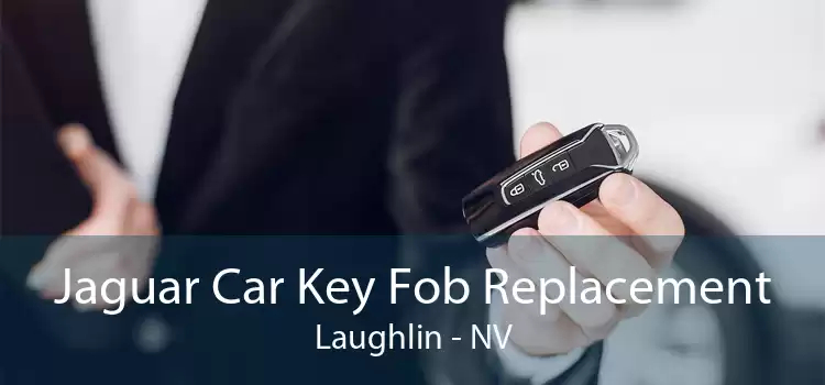Jaguar Car Key Fob Replacement Laughlin - NV