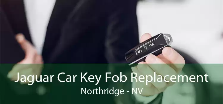 Jaguar Car Key Fob Replacement Northridge - NV
