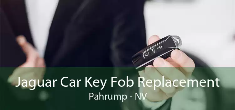 Jaguar Car Key Fob Replacement Pahrump - NV