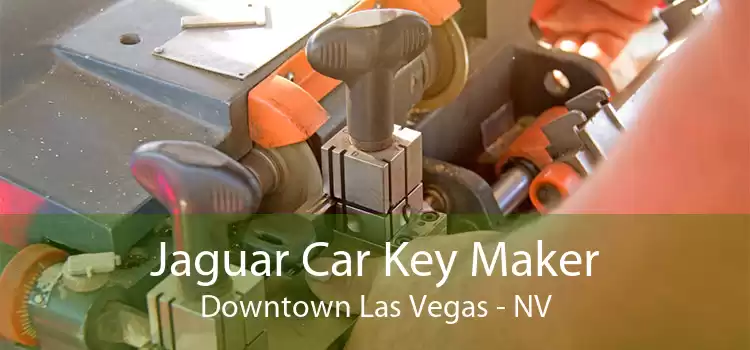 Jaguar Car Key Maker Downtown Las Vegas - NV
