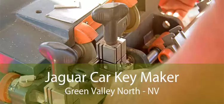 Jaguar Car Key Maker Green Valley North - NV