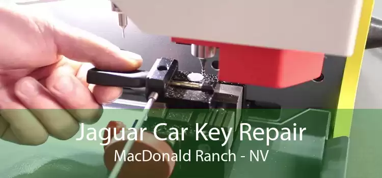 Jaguar Car Key Repair MacDonald Ranch - NV