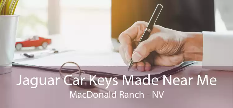 Jaguar Car Keys Made Near Me MacDonald Ranch - NV