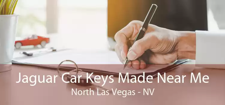 Jaguar Car Keys Made Near Me North Las Vegas - NV