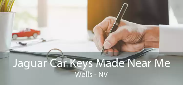 Jaguar Car Keys Made Near Me Wells - NV