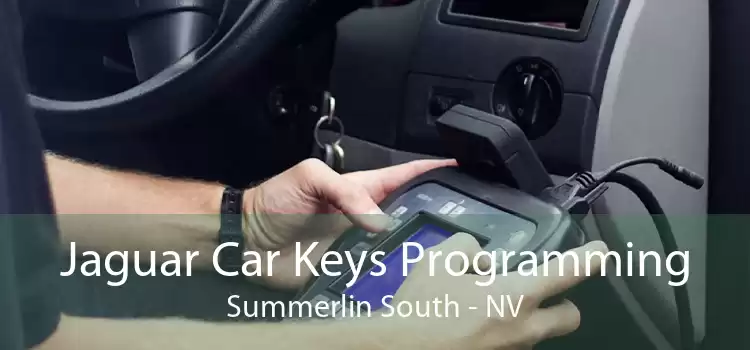 Jaguar Car Keys Programming Summerlin South - NV