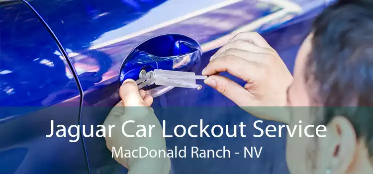 Jaguar Car Lockout Service MacDonald Ranch - NV