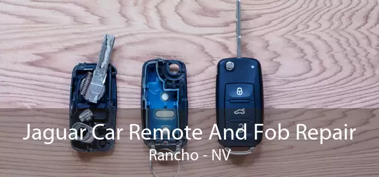 Jaguar Car Remote And Fob Repair Rancho - NV