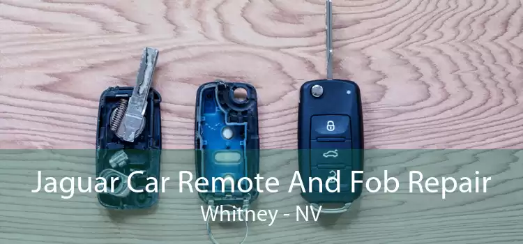 Jaguar Car Remote And Fob Repair Whitney - NV