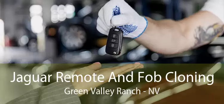 Jaguar Remote And Fob Cloning Green Valley Ranch - NV
