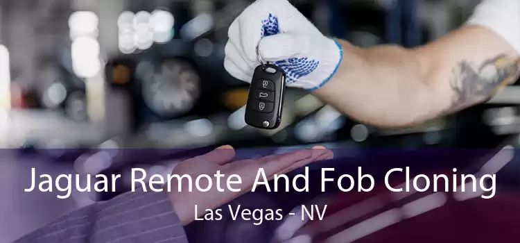 Jaguar Remote And Fob Cloning Las Vegas - NV