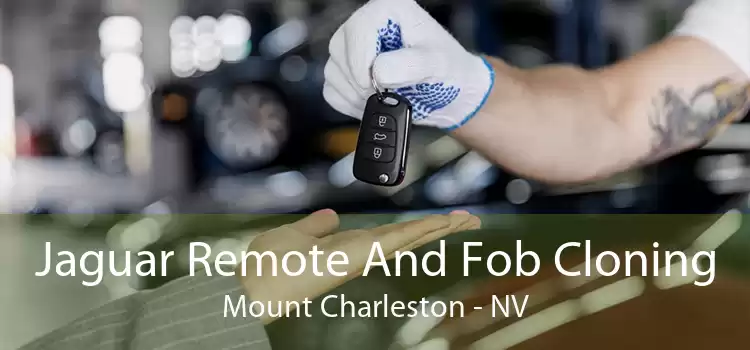 Jaguar Remote And Fob Cloning Mount Charleston - NV