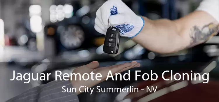 Jaguar Remote And Fob Cloning Sun City Summerlin - NV