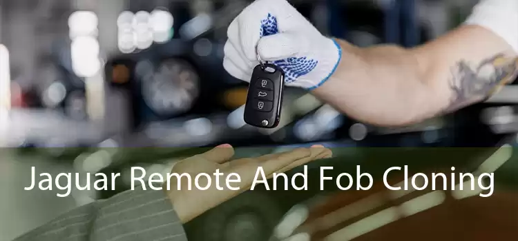 Jaguar Remote And Fob Cloning 