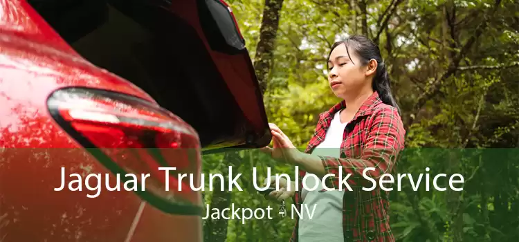 Jaguar Trunk Unlock Service Jackpot - NV