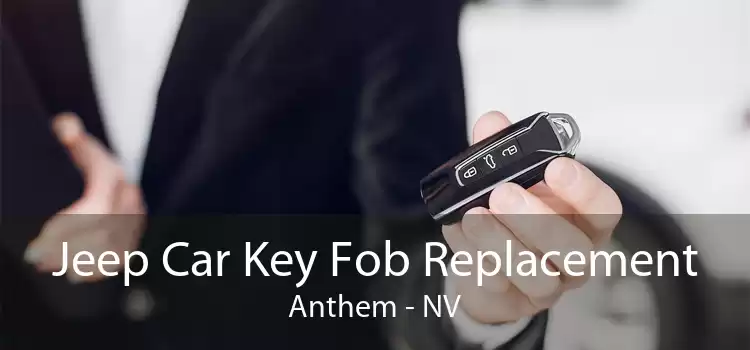 Jeep Car Key Fob Replacement Anthem - NV