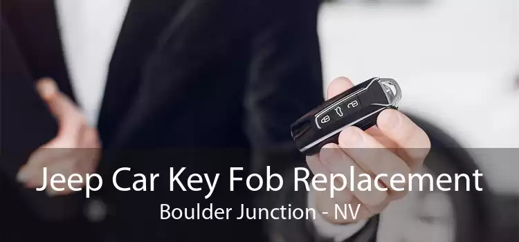 Jeep Car Key Fob Replacement Boulder Junction - NV