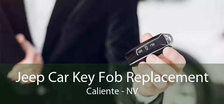 Jeep Car Key Fob Replacement Caliente - NV