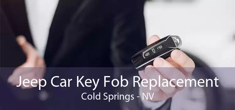 Jeep Car Key Fob Replacement Cold Springs - NV