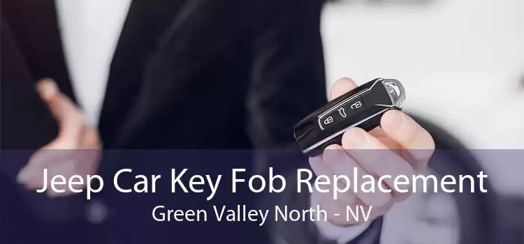 Jeep Car Key Fob Replacement Green Valley North - NV