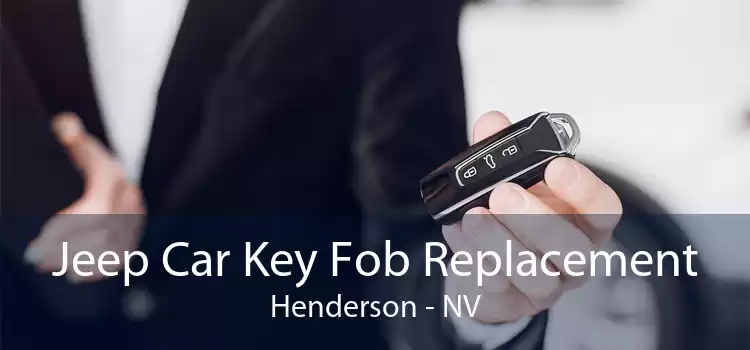 Jeep Car Key Fob Replacement Henderson - NV