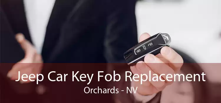 Jeep Car Key Fob Replacement Orchards - NV