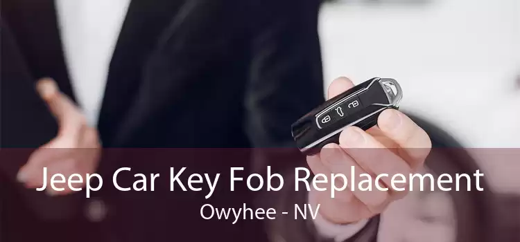 Jeep Car Key Fob Replacement Owyhee - NV