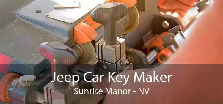 Jeep Car Key Maker Sunrise Manor - NV