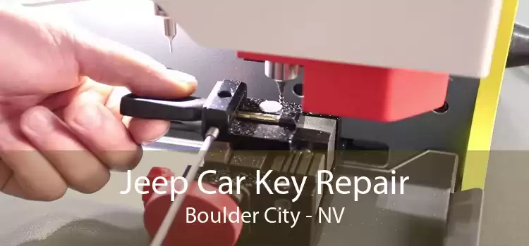 Jeep Car Key Repair Boulder City - NV