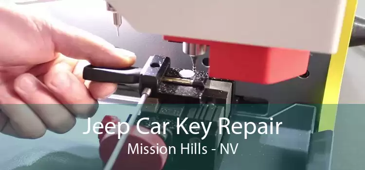 Jeep Car Key Repair Mission Hills - NV
