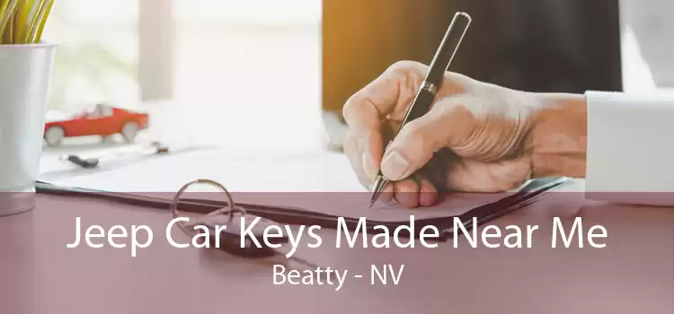 Jeep Car Keys Made Near Me Beatty - NV