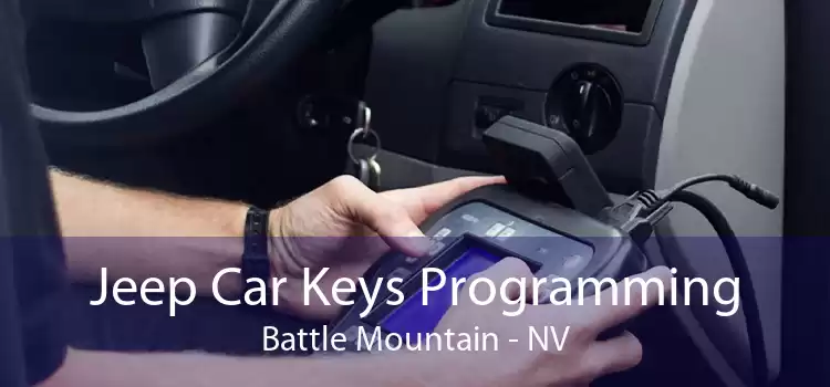 Jeep Car Keys Programming Battle Mountain - NV